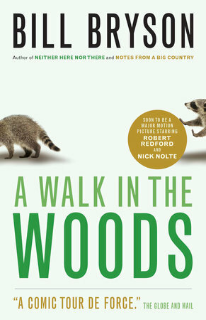 A Walk In The Woods by Bill Bryson