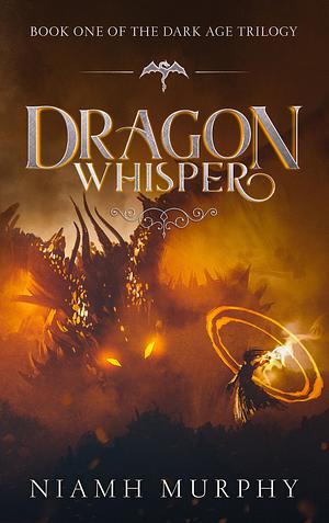 Dragon Whisper by Niamh Murphy