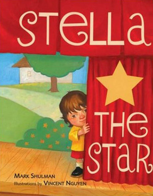 Stella the Star by Vincent Nguyen, Mark Shulman