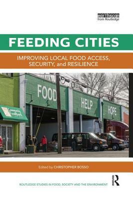 Feeding Cities: Improving Local Food Access, Security, and Resilience by 