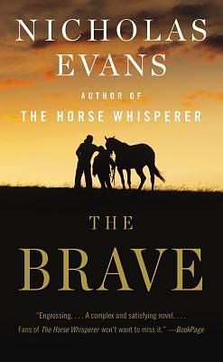 The Brave by Nicholas Evans