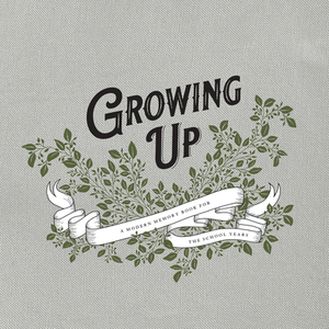 Growing Up: A Modern Memory Book for the School Years by Korie Herold