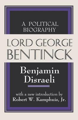 Lord George Bentinck: A Political History by 