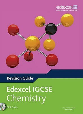 Edexcel International GCSE Chemistry Revision Guide with Student CD by Cliff Curtis