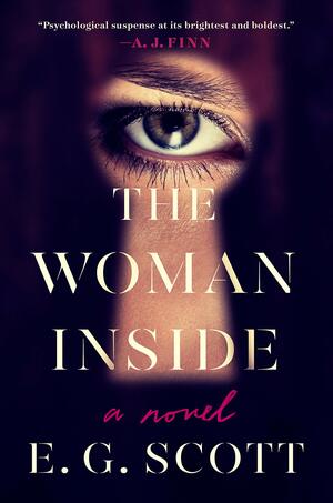 The Woman Inside by E.G. Scott