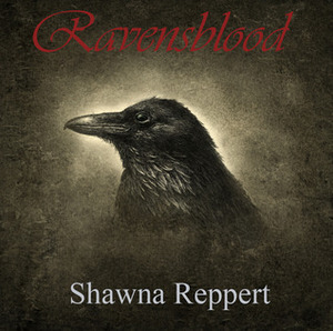 Ravensblood by Shawna Reppert