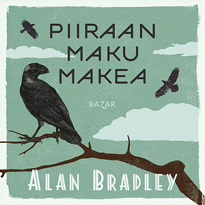 Piiraan maku makea by Alan Bradley