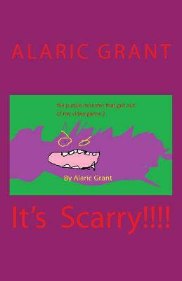 The Purple Monster That Got Out of My Video Game(book 2) by Alaric Grant