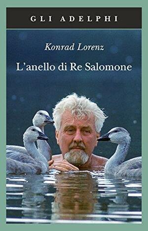 L'anello di re Salomone by Marjorie Kerr Wilson, Konrad Lorenz