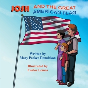 Josh and the Great American Flag by Mary Parker Donaldson