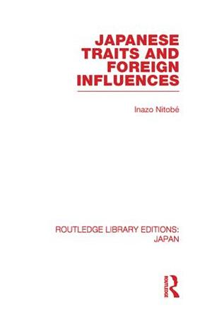 Japanese Traits and Foreign Influences by Inazō Nitobe