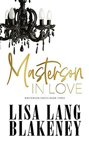 Masterson In Love by Lisa Lang Blakeney