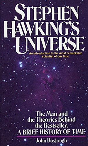 Stephen Hawking's Universe by John Boslough