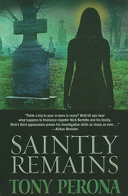 Saintly Remains by Tony Perona