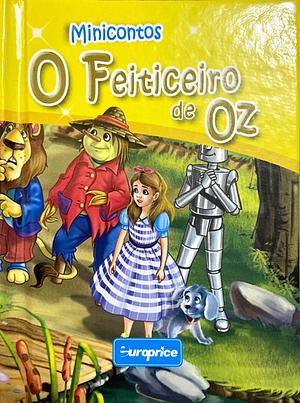 O Feiticeiro de Oz  by L. Frank Baum
