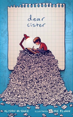 Dear Sister by Alison McGhee, Joe Bluhm