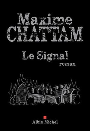 Le Signal by Maxime Chattam