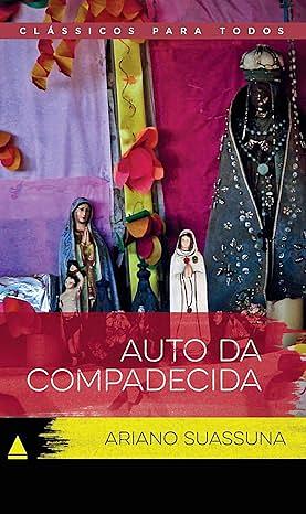 Auto da Compadecida by Ariano Suassuna