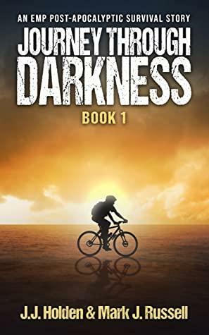 Journey Through Darkness: Book 1 by J.J. Holden, Mark J. Russell