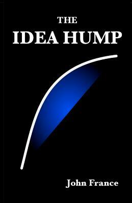 The Idea Hump by John France