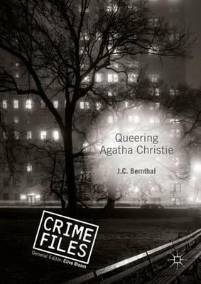 Queering Agatha Christie: Revisiting the Golden Age of Detective Fiction by James Bernthal