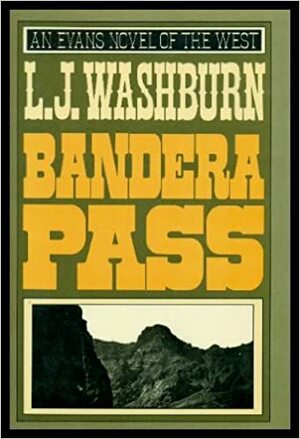 Bandera Pass by L.J. Washburn