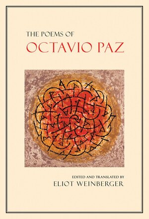 The Poems of Octavio Paz by Octavio Paz