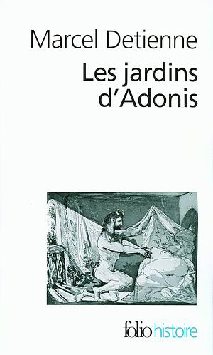 Jardins D Adonis by Marcel Detienne