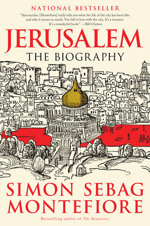 Jerusalem: The Biography by Simon Sebag Montefiore