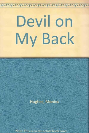 Devil on My Back by Monica Hughes