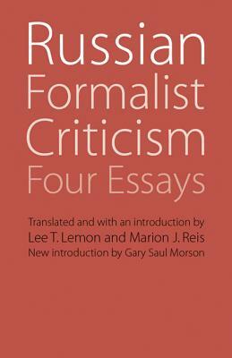 Russian Formalist Criticism: Four Essays, Second Edition by 