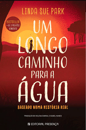 Um Longo Caminho Para a Água by Linda Sue Park