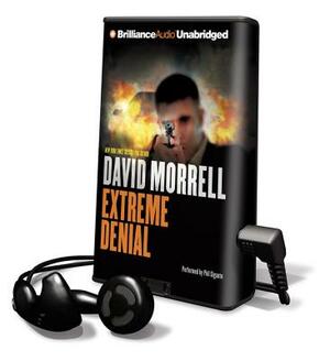 Extreme Denial by David Morrell