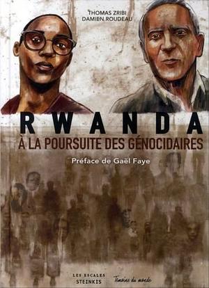 Rwanda, à la poursuite des génocidaires  by Damien Roudeau, thomas zribri