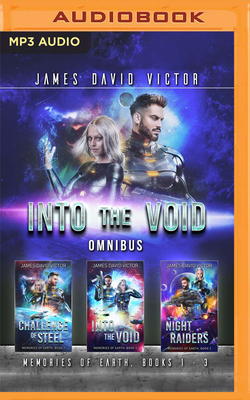 Into the Void Omnibus: Memories of Earth, Books 1-3 by James David Victor