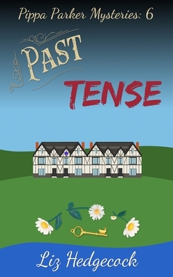 Past Tense by Liz Hedgecock