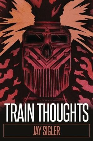 Train Thoughts: A Suspenseful Horror Thriller by Rachel Garrison, Jay Sigler, Emily Schein, Jeff Dometita