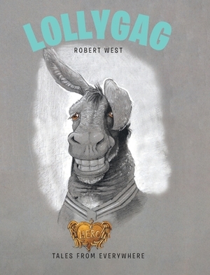 Lollygag by Robert West