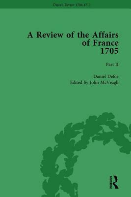 Defoe's Review 1704-13, Volume 2 (1705), Part II by John McVeagh