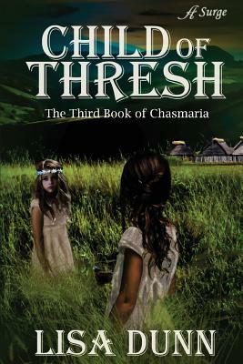 Child of Thresh by Lisa Dunn