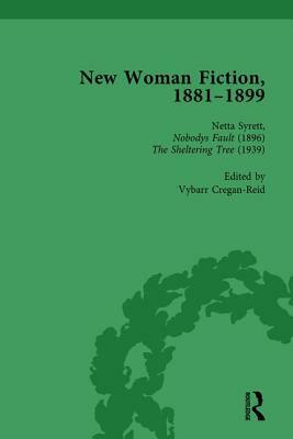 New Woman Fiction, 1881-1899, Part II Vol 6 by Sueann Schatz, Carolyn W. De La L. Oulton, Adrienne E. Gavin