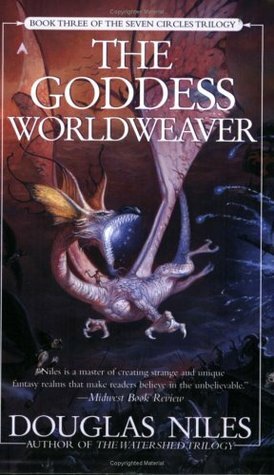 The Goddess Worldweaver by Douglas Niles