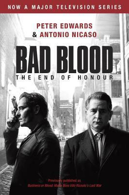 Business or Blood: Mafia Boss Vito Rizzuto's Last War by Antonio Nicaso, Peter Edwards