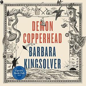 Demon Copperhead by Barbara Kingsolver