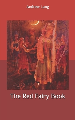 The Red Fairy Book by Andrew Lang