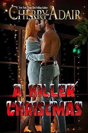 A Killer Christmas by Cherry Adair