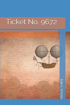 Ticket No. 9672 by Jules Verne