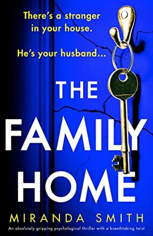 The Family Home by Miranda Smith