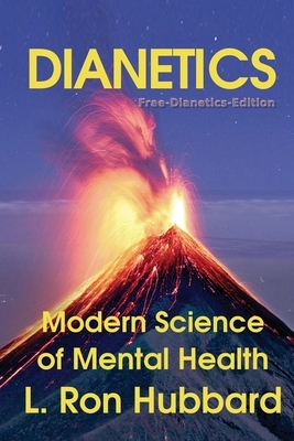 Dianetics: Modern Science of Mental Health by L. Ron Hubbard