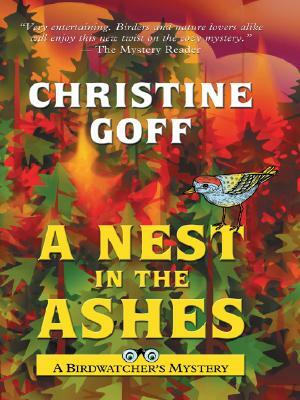 A Nest in the Ashes by Christine Goff